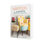 Kárpitozás az alapoktól