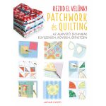 Kezdd el velünk! PATCHWORK és QUILTING