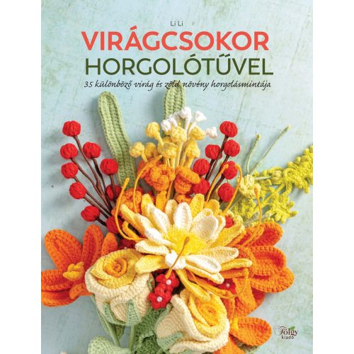 Virágcsokor horgolótűvel